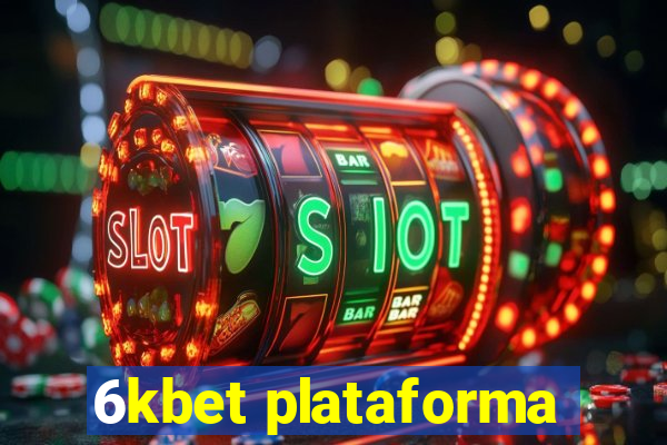 6kbet plataforma